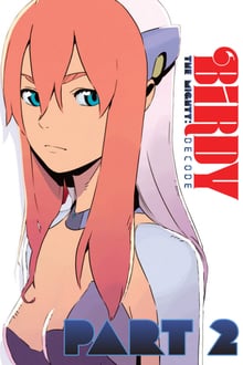Tetsuwan Birdy Decode 2 Episodio 2